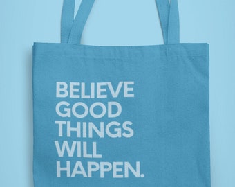 Blauer Jutebeutel | Believe Good Things Will Happen | Jutebeutel mit langen Henkeln