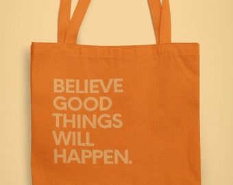 Oranger Jutebeutel | Believe Good Things Will Happen | Jutebeutel mit langen Henkeln