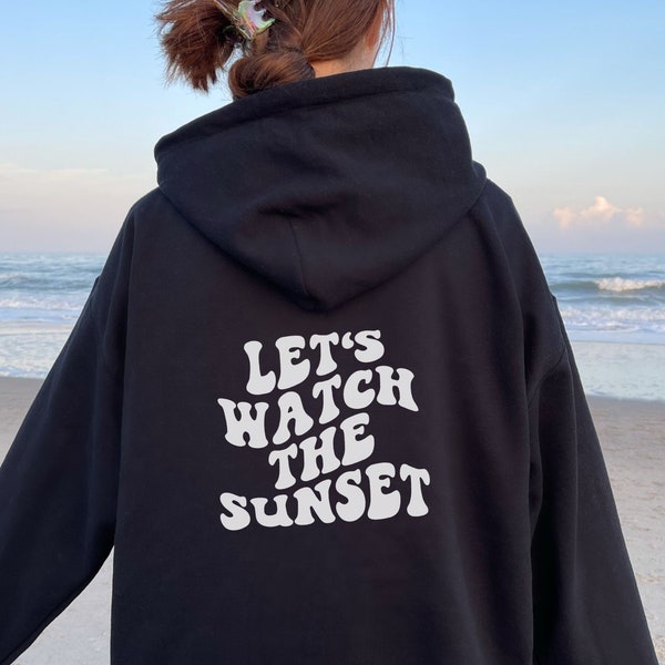 Hoodie Let's watch the Sunset, Fair trade Kapuzen Sweatshirt mit Backprint in weiß