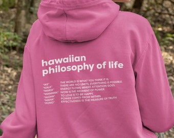 Hawaiian philosophy of life hoodie