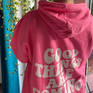 Good Things Are Coming Hoodie, Spread Positivity - Outlet hoodie in size XXL and color pink