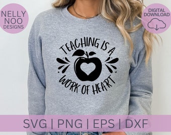 Teaching Is A Work Of Heart SVG, Teacher Svg, School Svg, School Cut Files, Teacher SVG, Principal Svg, Teacher Shirt