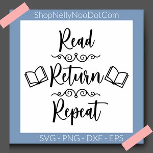 Read Return Repeat SVG and cut file for book lovers and librarians