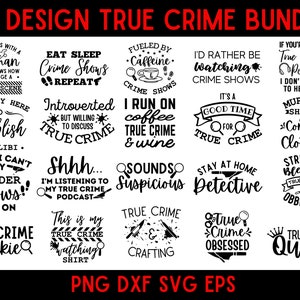 True Crime Svg Bundle, True Crime Quote Bundle, Crime Show Svg Bundle, Murder Show Svg Bundle, True Crime Podcast Svg image 1