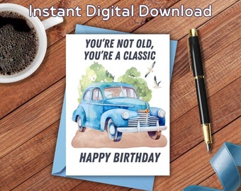 You're A Classic Birthday Card, Printable, Happy Birthday, Watercolor, 5x7 Greeting Card, For Friends, For Mom, For Dad, For Grandma