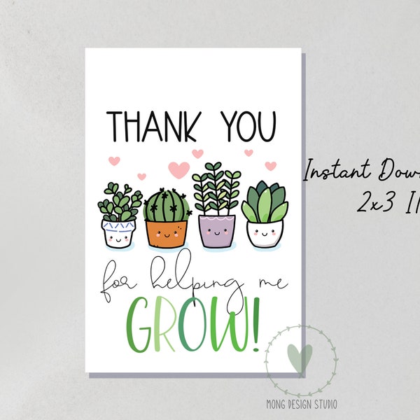 thank you for helping me grow TAG/ Teacher Appreciation Tag/ Printable Cookie Tag/ instant download