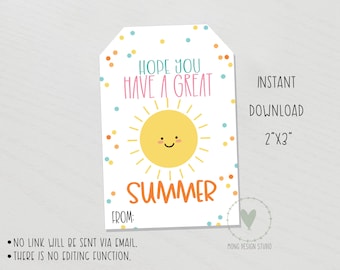 Have a Great Summer tag/ Teacher Appreciation Tags/ summer Vacation Tag/ End of School Year Tag/ Summer Gift tag/ Instant Download