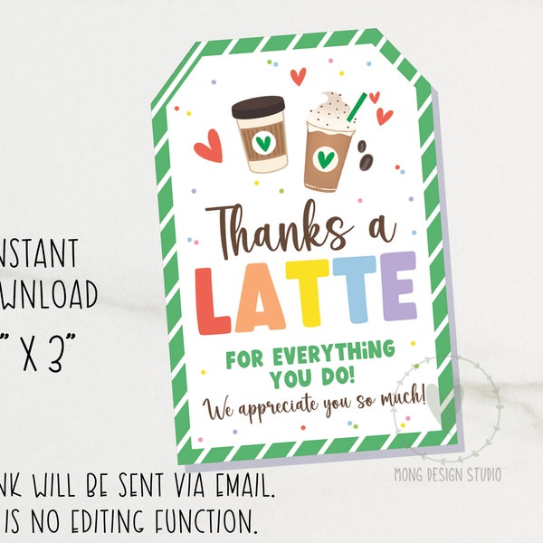 Thanks A Latte Tag printable/ Gift Tag/ Thank You Tag/ Teacher Tag/ Appreciation/ Instant Download