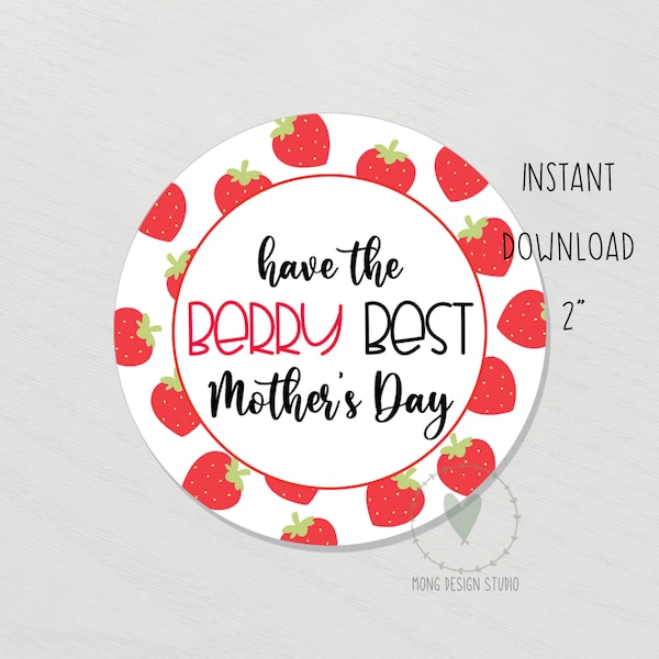 Have the Berry Best Mother's tag/ berry best mom / mother's day cookie TAG/ printable tag/ instant download