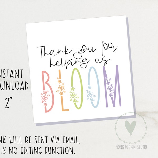 thank you for helping us bloom TAG/ Teacher Appreciation Tag/ Printable Cookie Tag/ instant download