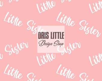 May include: Pink background with a white repeating pattern of the text "Little Sister". A white square with the text "Dris Little Design Shop" is in the center of the image.