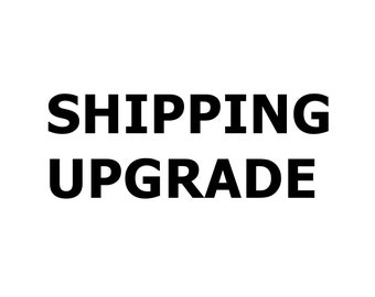 Shipping upgrade