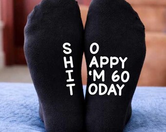 So Happy I'm 60 Today (SH*T) - Funny 60th Birthday Printed Socks - Personalised Rude Joke Gift for Dad/Mum/Grandparents/Friends