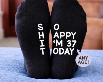 Personalised Age Birthday gift - So Happy I'm [age] Today (SH*T) - Funny Printed Socks - Personalised Rude Joke Gift