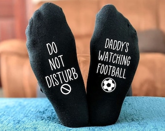 Do Not Disturb Daddy's watching Football Socks -  Printed and Personalised Men's Gift - Birthday Gift - Christmas Gift - Father's Day Gift