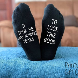 60th Birthday Socks It took me 60 years to look this good Printed Men's and Ladies Novelty GIFT 30th/40th/50th All years available image 6