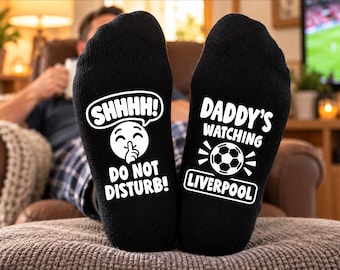Personalised Liverpool Socks – Daddy's Watching Liverpool – Shhh! Do Not Disturb! – Funny Custom Liverpool Football Fan Gift