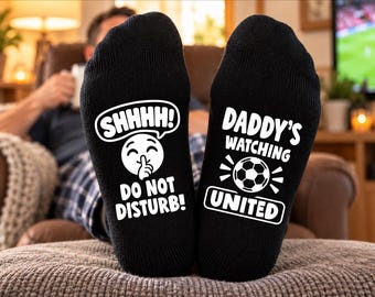 Personalised United Socks – Daddy's Watching United – Shhh! Do Not Disturb! – Funny Football Gift for Dad