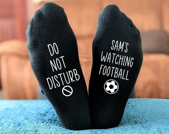 Do Not Disturb Name watching Football Socks -  Printed and Personalised Men's Gift - Birthday Gift - Christmas Gift - Father's Day Gift