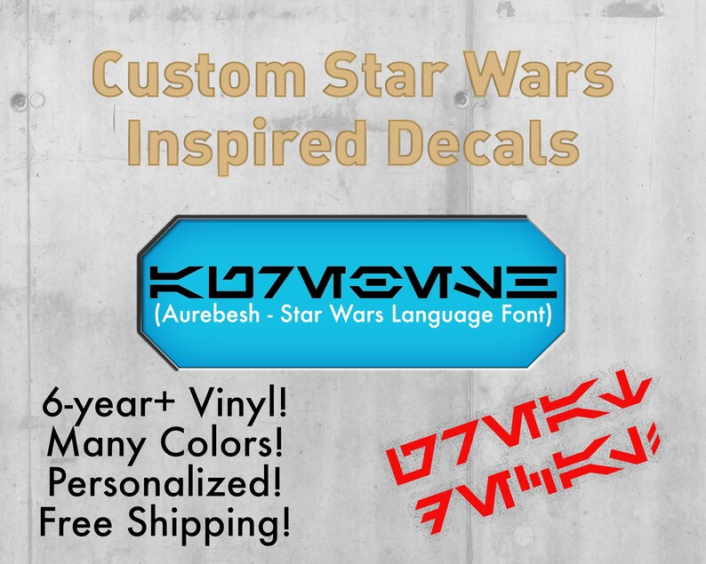 Personalized Star Wars Inspired Aurebesh Inspired Lettering Vinyl Sticker | Premium Custom Decal | For Indoor\/Outdoor Use On Smooth Surfaces
