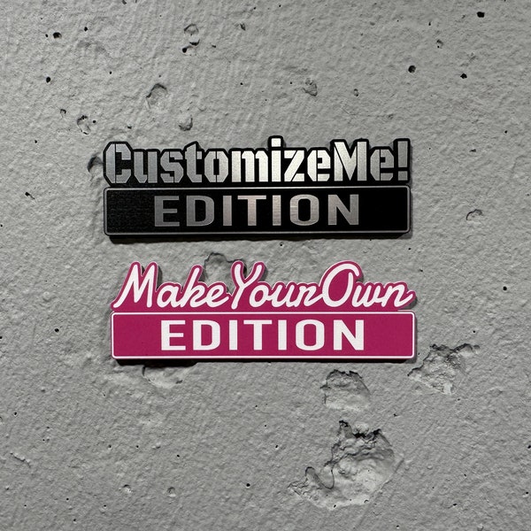Custom EDITION Badge - Personalisierbar & Laser-Cut mit Car-Safe-Kleber