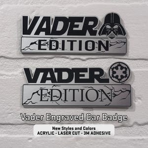 VADER EDITION Laser Engraved Car Name Emblem Badge! Perfect for your car or truck! UV Resistant.  Car-Safe Adhesive. New Styles and Colors
