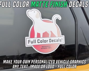 Custom Matte Finish Vinyl Decals: Full Color Personalized Graphics for Car, Window, Business