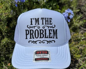 I'm The Problem Trucker Hat: Western Camo Foam Snapback