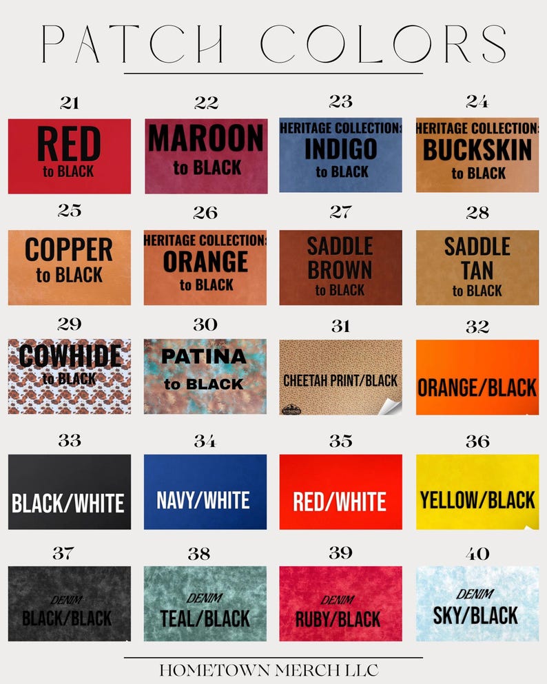 May include: A color chart featuring various patch colors with corresponding numbers. Colors include red, maroon, indigo, buckskin, copper, orange, saddle brown, saddle tan, cowhide, patina, cheetah print, orange, black/white, navy/white, red/white, yellow/black, denim black/black, teal/black, ruby/black, and sky/black.