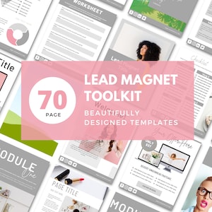 May include: A pink and white graphic with the text "Lead Magnet Toolkit" and "70 Page Beautifully Designed Templates". The graphic is surrounded by images of various lead magnet templates, including a checklist, worksheet, and module pages.