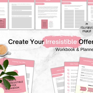 Könnte beinhalten: Ein rosa-weißes Arbeitsbuch mit dem Titel "Create Your Irresistible Offer Workbook & Planner" mit 24 ausfüllbaren Seiten. Das Arbeitsbuch ist aufgeschlagen auf Seiten mit Überschriften wie "Framing Your Offer", "Adding Value", "Video Testimonials" und "Converting Features into Benefits that Sell".
