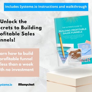 Pode incluir: Um livro azul e branco com o t&iacute;tulo "The Ultimate Guide to Building Profitable Sales Funnels" sobre uma superf&iacute;cie branca. O livro est&aacute; aberto em uma p&aacute;gina com um diagrama de funil colorido. O texto "Unlock the Secrets to Building Profitable Sales Funnels!" est&aacute; no lado esquerdo da imagem. O texto "Learn how to build a profitable funnel in less than a week with no investment" est&aacute; abaixo do t&iacute;tulo. O texto "Systeme.io" e "Manychat" est&atilde;o na parte inferior da imagem.