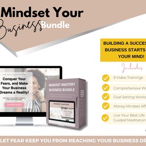 May include: A digital marketing product bundle called "Mindset Mastery Business Bundle" with a pink and white color scheme. The bundle includes 9 video trainings, a comprehensive workbook, a goal setting worksheet, money mindset affirmations, a live your best life guided meditation, and more. The text "Conquer Your Fears, and Make Your Business Dreams a Reality!" is displayed on a computer screen.