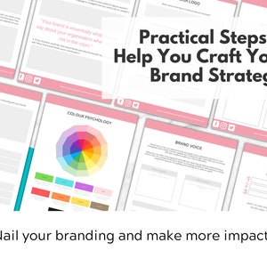 May include: A pink and white branding kit with the text "Practical Steps to Help You Craft Your Brand Strategy". The kit includes worksheets for brand voice, color psychology, and brand strategy.