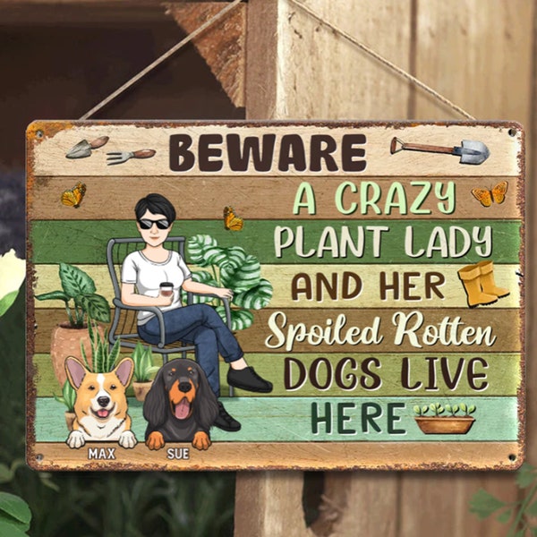 Plant Lady and Dogs Welcome To Our Garden, Personalized Dog Metal Sign, Funny Dog Metal Sign, Dog Yard Sign, Dog Garden Sign, Nana Garden