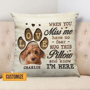 Coussin en souvenir d'un animal de compagnie quand je vous manque, cadeaux de sympathie pour animal de compagnie, perte d'un être cher, cadeau du souvenir d'un animal de compagnie, coussin câlin
