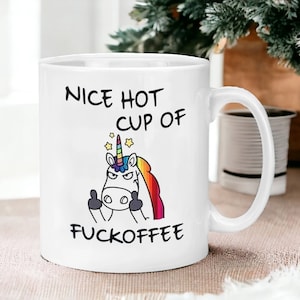 Nice Hot Cup Of Fuckoffee Mug, Fuckoffee Coffee Mug, Angry Unicorn Mug, Funny Unicorn Gift for Friend, Cranky Morning Mug,Unicorn Lover Gift