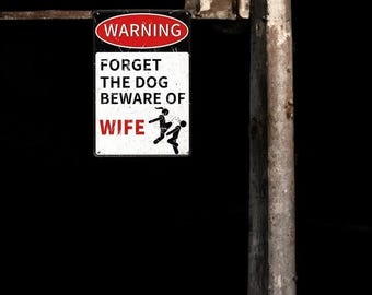 Targa in latta vintage con scritta Hell with Dog, Beware of Wife, Man Cave,AME Room,arage, per la casa, la grotta, il garage e il bar, il country poster da parete del club