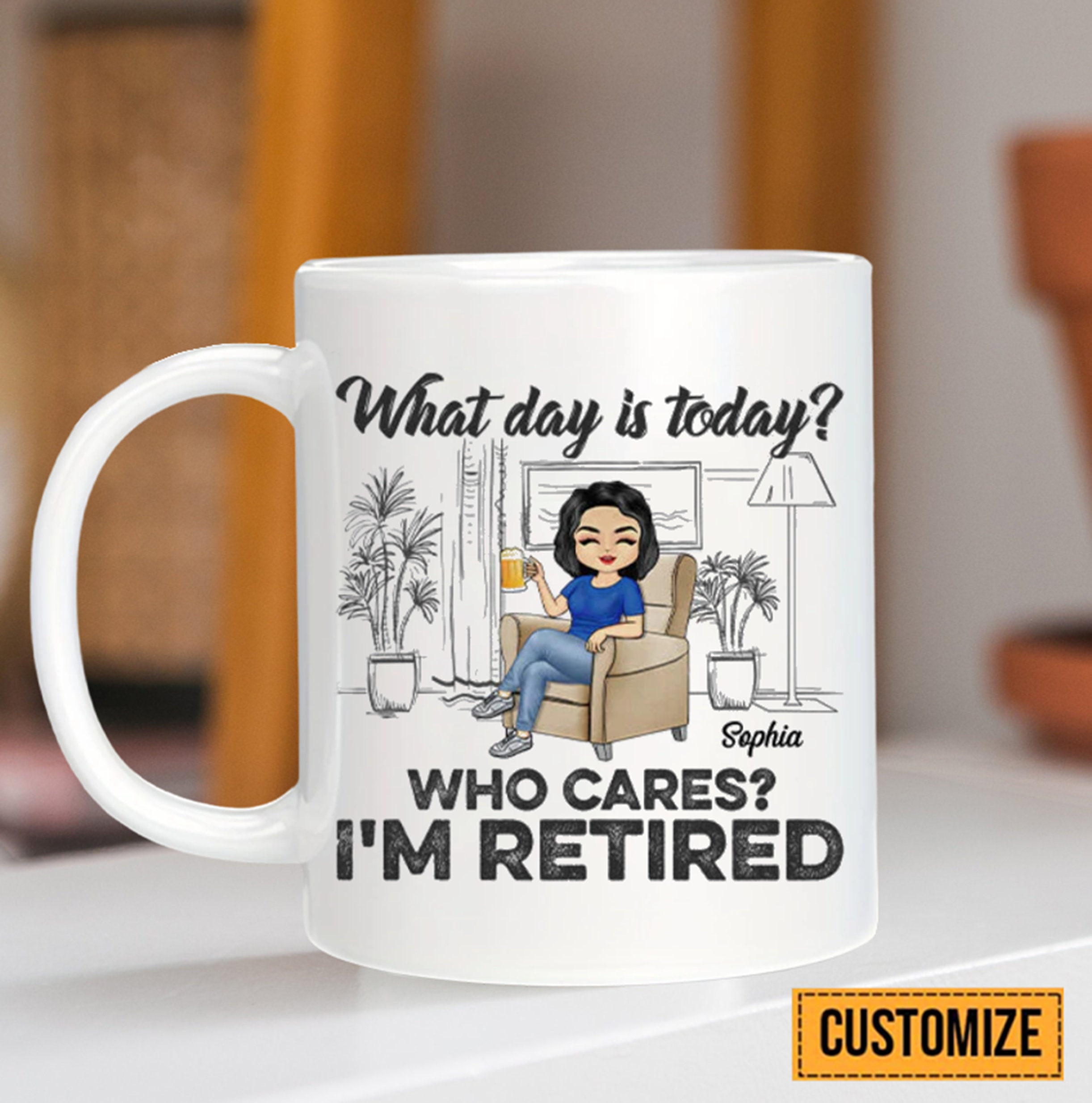 Retirement Gifts - What Day Is Today? Who Cares? I’m Retired - Retired Gift For Coworker, Women