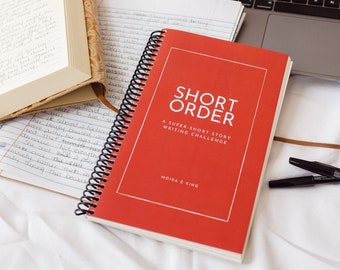 Short Order: A Super Short Story Writing Challenge