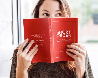 Short Order: A Super Short Story Writing Challenge