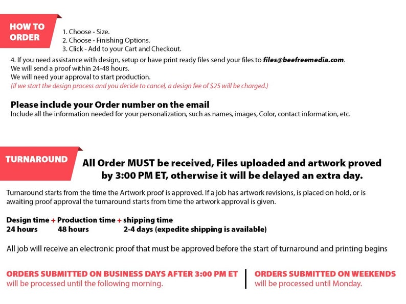 May include: Red and white text on a white background with instructions on how to order and turnaround times for custom orders. The text includes the phrase "All Order MUST be received, Files uploaded and artwork proved by 3:00 PM ET, otherwise it will be delayed an extra day."