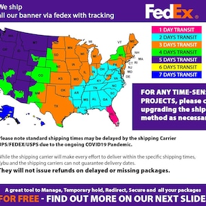 May include: A map of the United States showing FedEx shipping zones with transit times ranging from 1 to 7 days. The map is overlaid with a purple, green, orange, and blue color scheme. The text "FedEx" is in the upper right corner of the image. The text "FOR ANY TIME-SENSITIVE PROJECTS, please consider upgrading the shipping method as necessary." is in the lower right corner of the image.