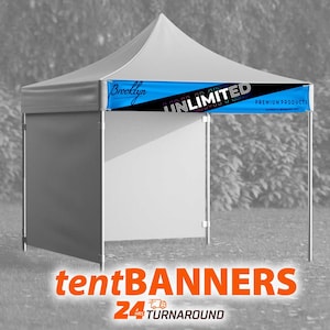 Custom Event Tent Banner, Trade Show Banners, Business and Canopy Tents Many Sizes, Vinyl Banners