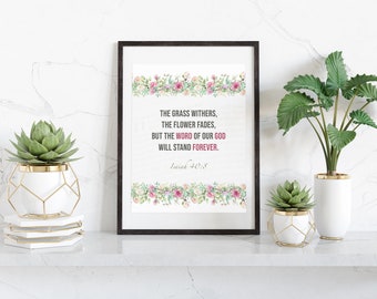 Printable Wall Art, Isaiah 40:8, Bible Verse Wall Art, Floral Scripture Print, Christian Wall Art, Blessings For Family, Bible Verse Art