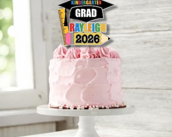 Kinder Graduation Cake Topper, Kindergarten Graduation Party Decorations, Pre School Grad Cake Topper, Class of 2026 Graduation Party
