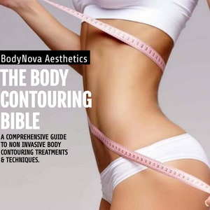 Body Contouring Manual  "The Body Contouring Bible" Cavitation, RF Skin Tightening, Laser Lipo, Wood  Therapy, Yesotherapy, Ice Sculpting