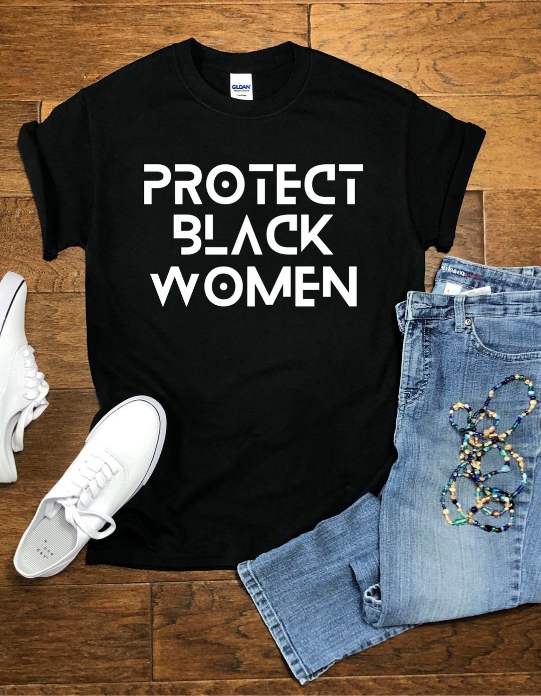 Protect Black Women T-shirt womens & Unisex empowerment Support Black ...