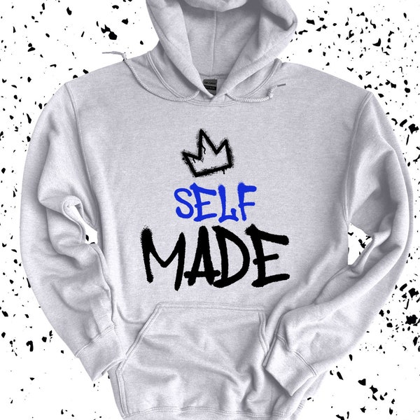 Self Made Hoodie, Shirt With Saying, Rich Hoodie , Motivational Hoodie, Positive Quote Hoodie,Self Made Millionaire Hoodie,Hustler