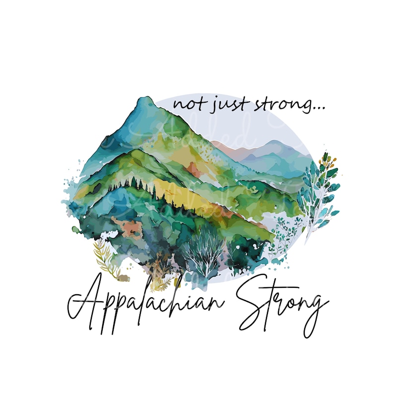 Appalachian Strong PNG, Virginia Strong, North Carolina Strong, South Carolina, Georgia Strong, Tennessee Strong, Appalachian Mountains PNG image 1